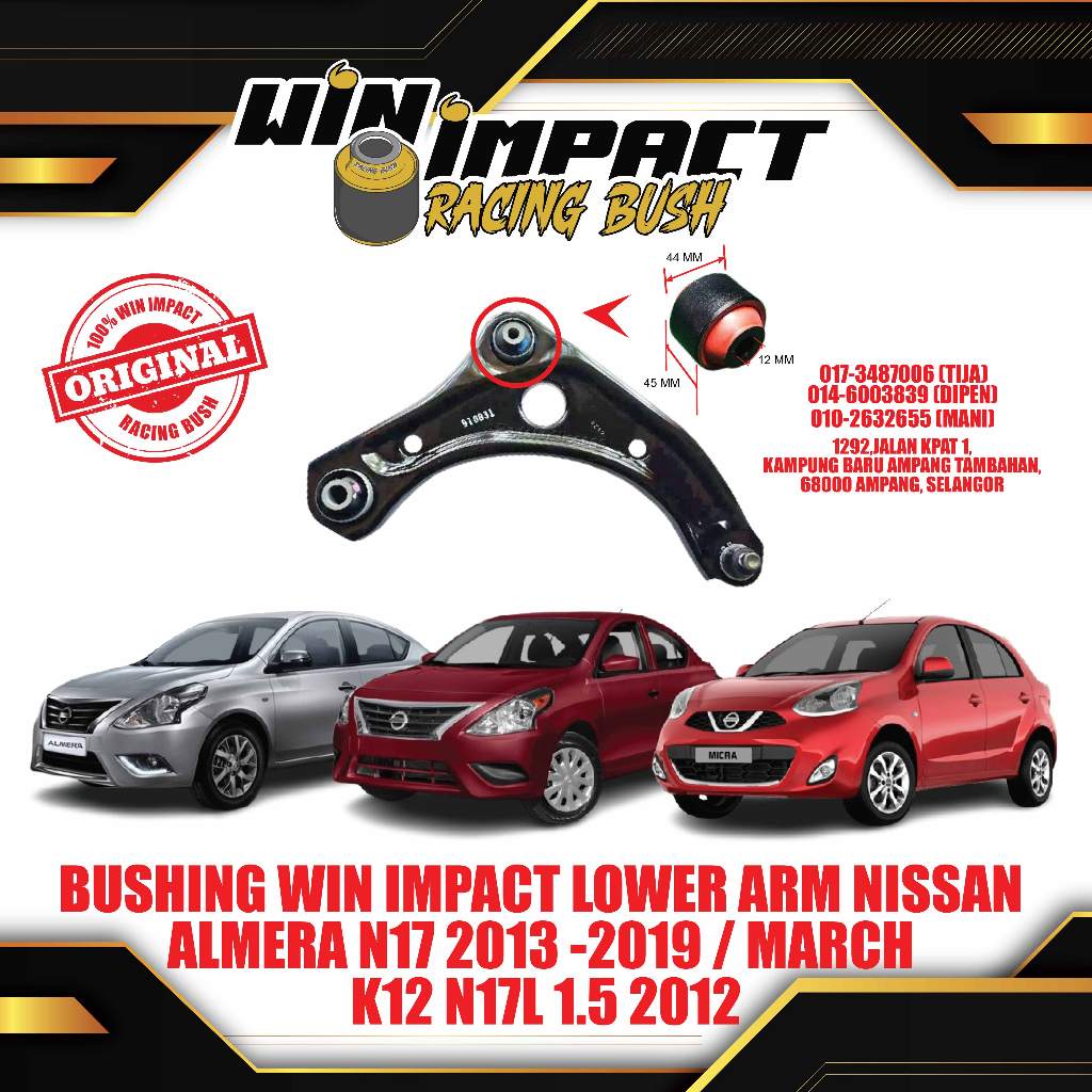 BUSHING WIN IMPACT LOWER ARM NISSAN ALMERA N17 2013 -2019 / MARCH K12 N17L 1.5 2012