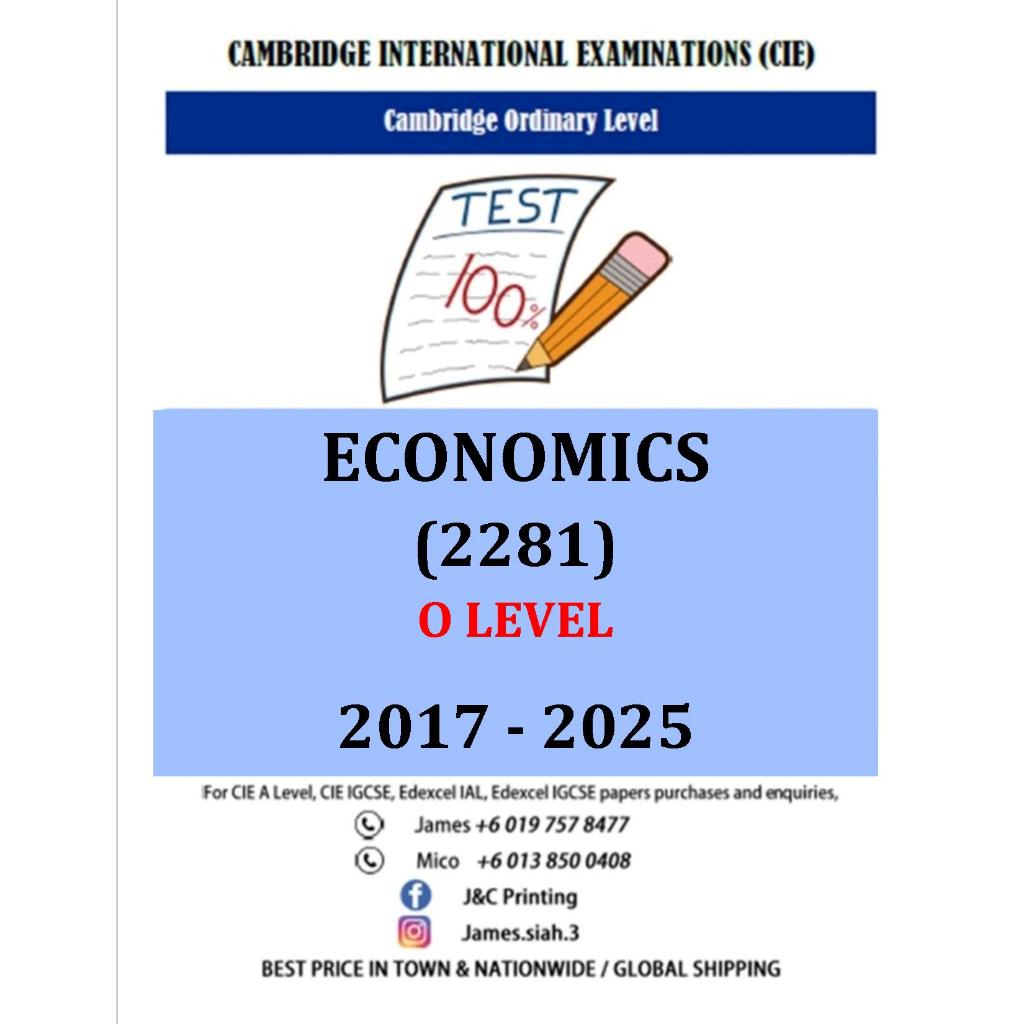 O Level ECONOMICS ( 2281 ) 2017-June/Nov 2025 (กระดาษ 1,2)
