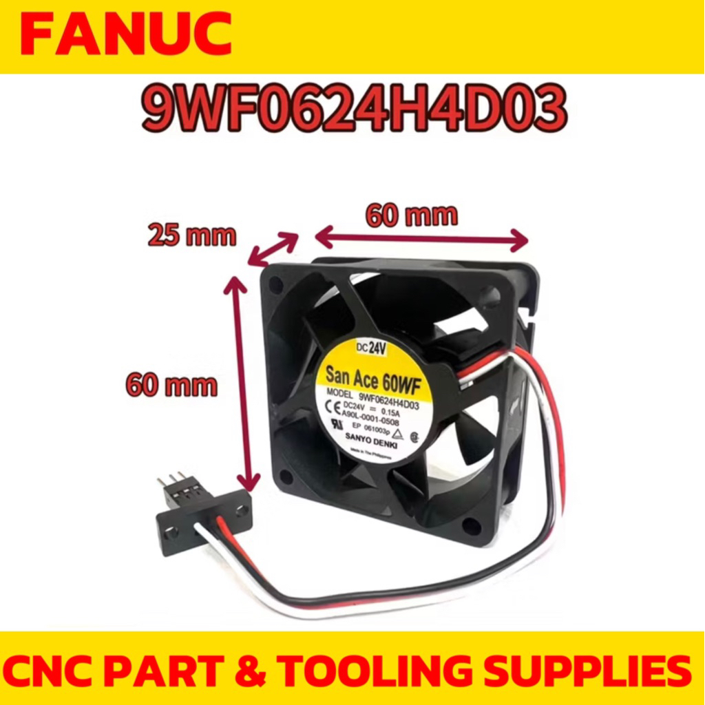 SAN ACE 9WF0624H4D03 A90L-0001-0508 FANUC SERVO AMPLIFIER COOLING FAN
