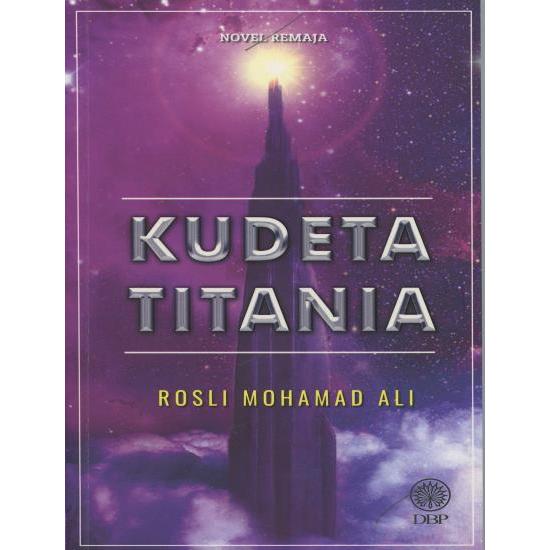 ( DBP ) TEENAGE NOVEL: KUDETA TITANIA