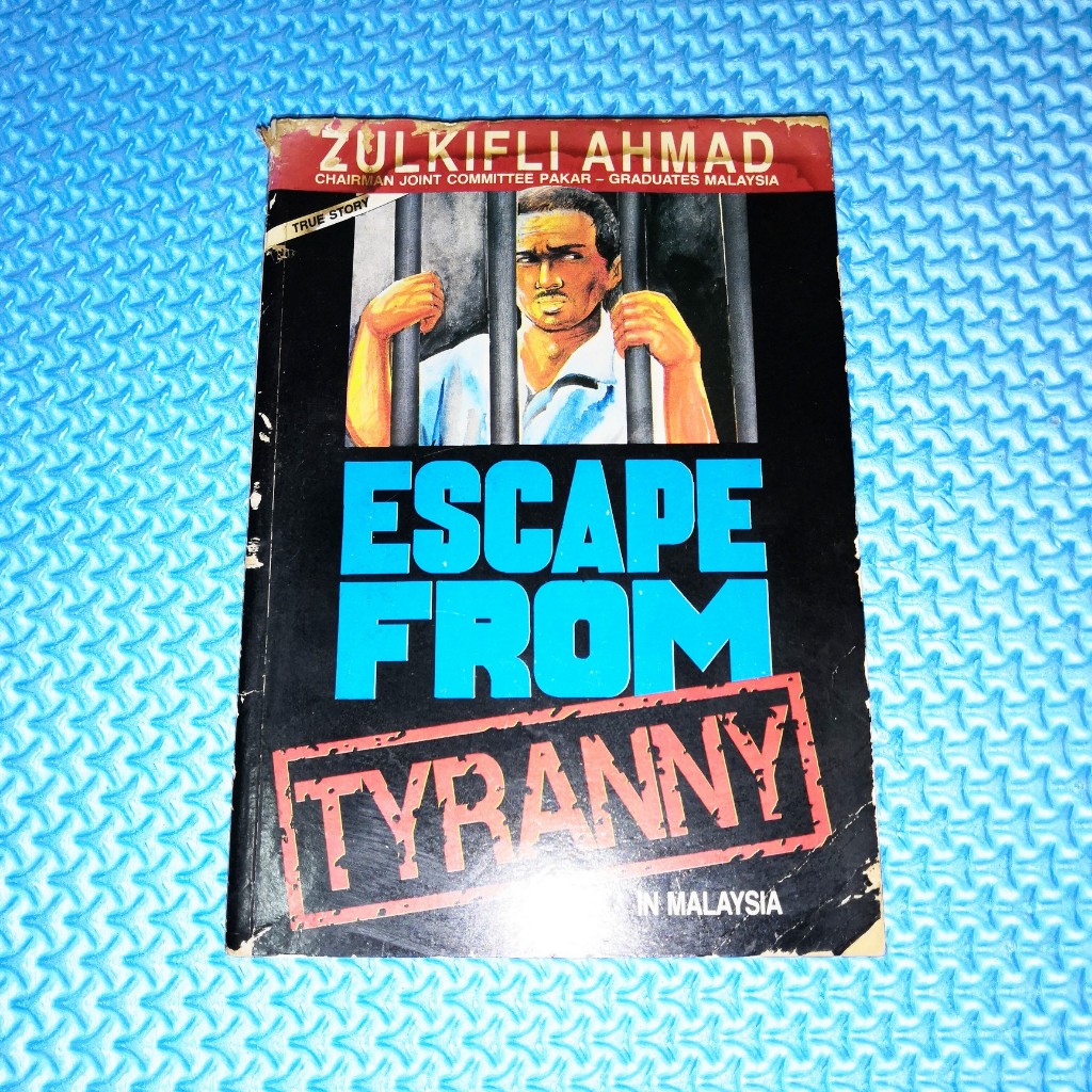 หนีจาก Tyranny ในโดย Zulkifli Ahmad