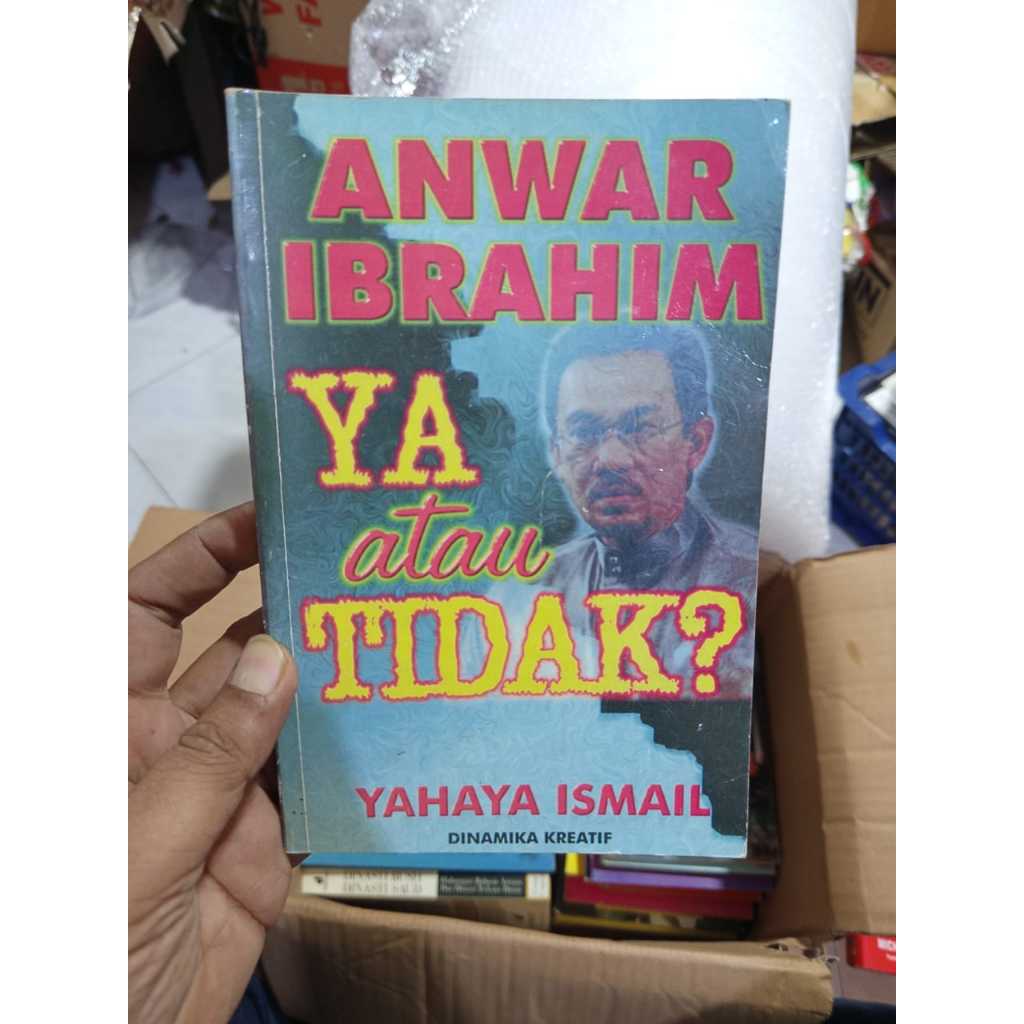 หนังสือมือสอง (Preloved) Politics - Anwar Ibrahim Ya Or Not by Yaya Ismail