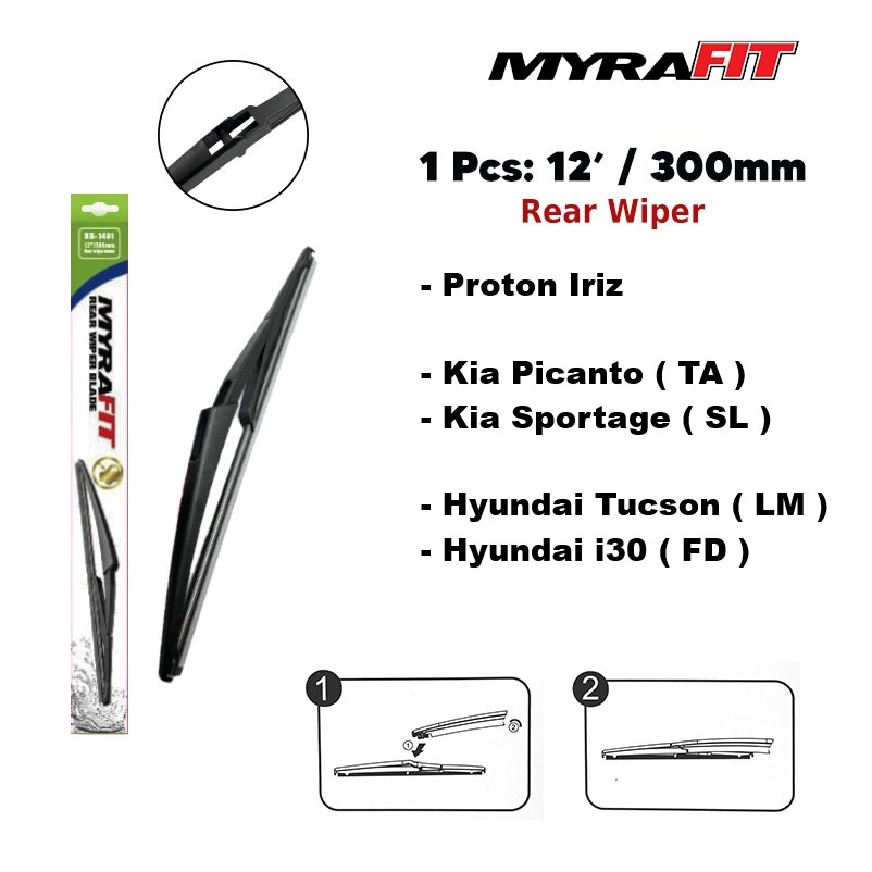 Myrafit 12 "ใบปัดน้ําฝนด้านหลัง Proton Iriz KIA Picanto TA Sportage SL Hyundai i30 FD Tucson LM H312