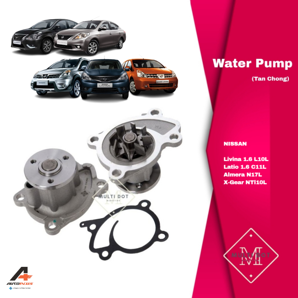 ปั๊มน้ํา Nissan (WITH GASKET) 21010-EE025-AP (Tan Chong) (AUTO PLUS) Livina L10 1.6 Latio C11 1.6 Al