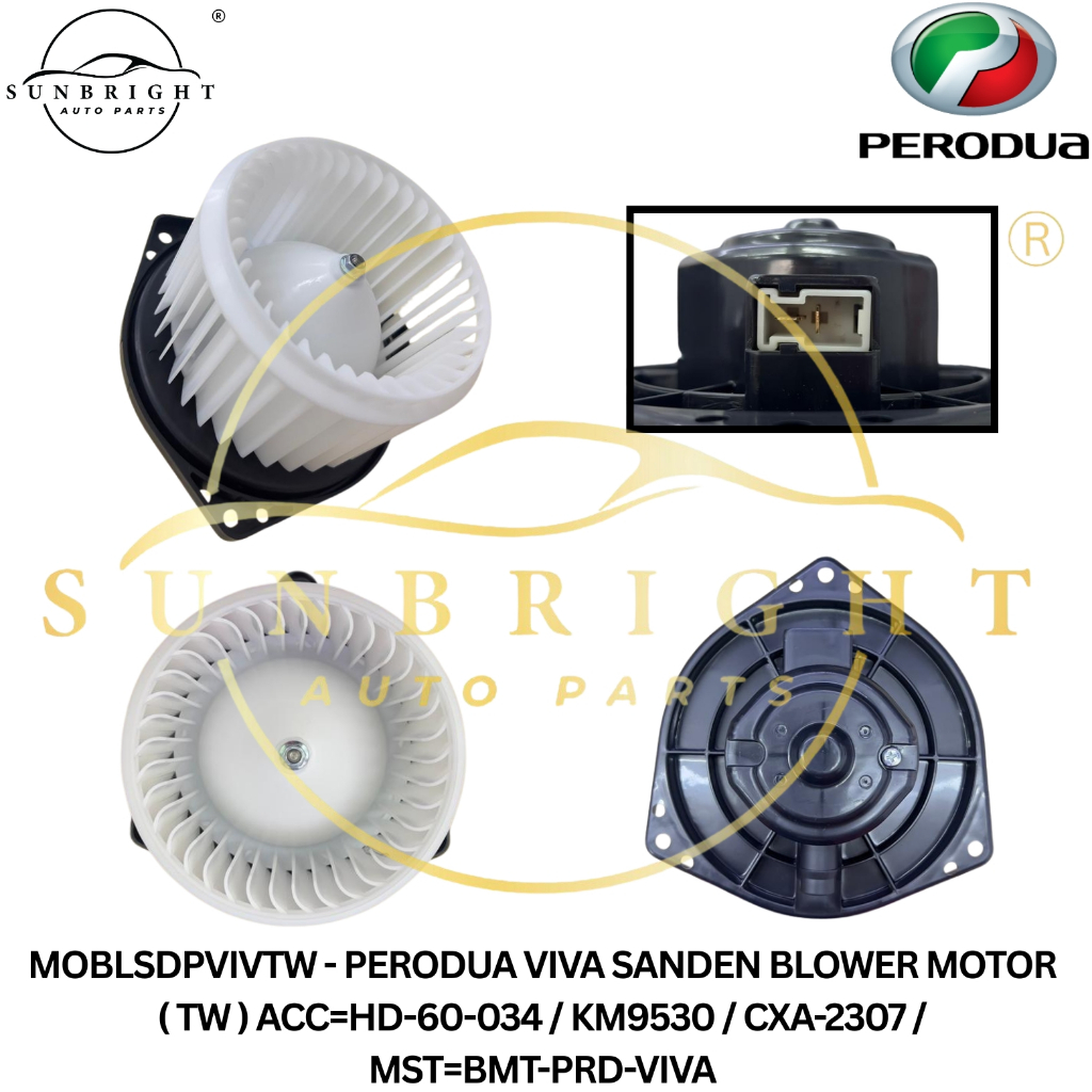 PERODUA VIVA SANDEN BLOWER MOTOR ( TW ) ACC=HD-60-034 / KM9530 / CXA-2307 / MST=BMT-PRD-VIVA