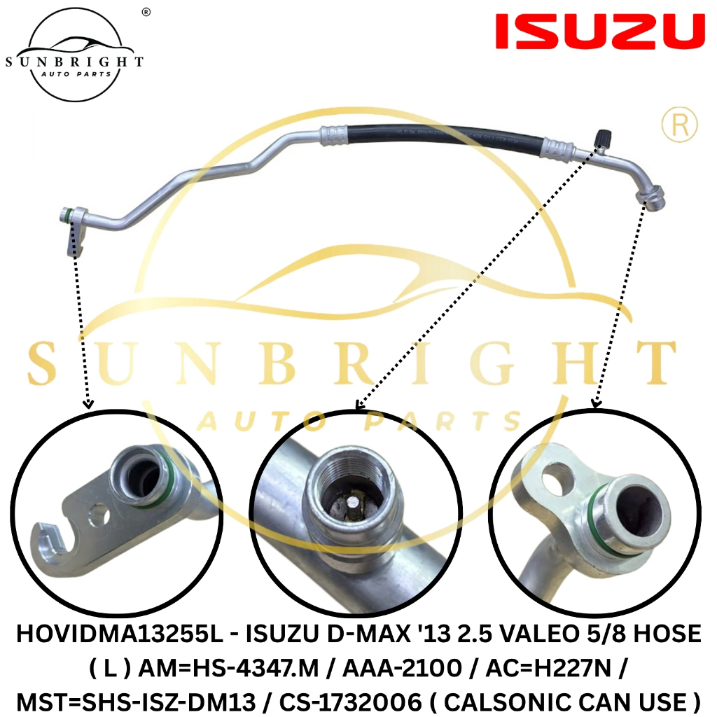 ISUZU D-MAX 13 2.5 VALEO 5/8 HOSE ( L ) AM=HS-4347.M / AAA-2100 / AC=H227N / MST=SHS-ISZ-DM13 / CS-1