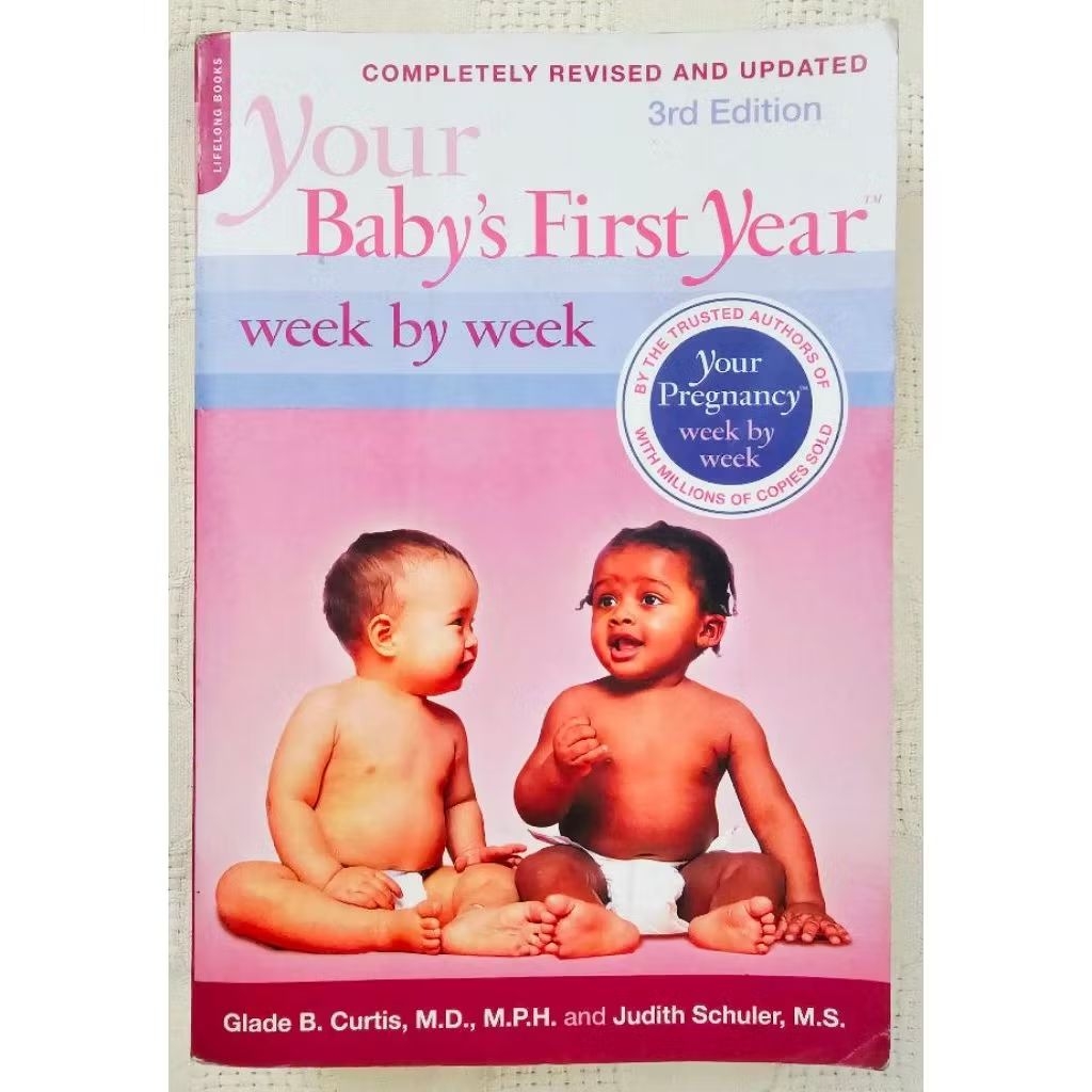 MBH YOUR BABYS FIRST YEAR WEEK BY WEEK (3rd Ed.) โดย ดร. เกลดบี Curtis & Judith Schuler (พาเรนติ้ง/เ