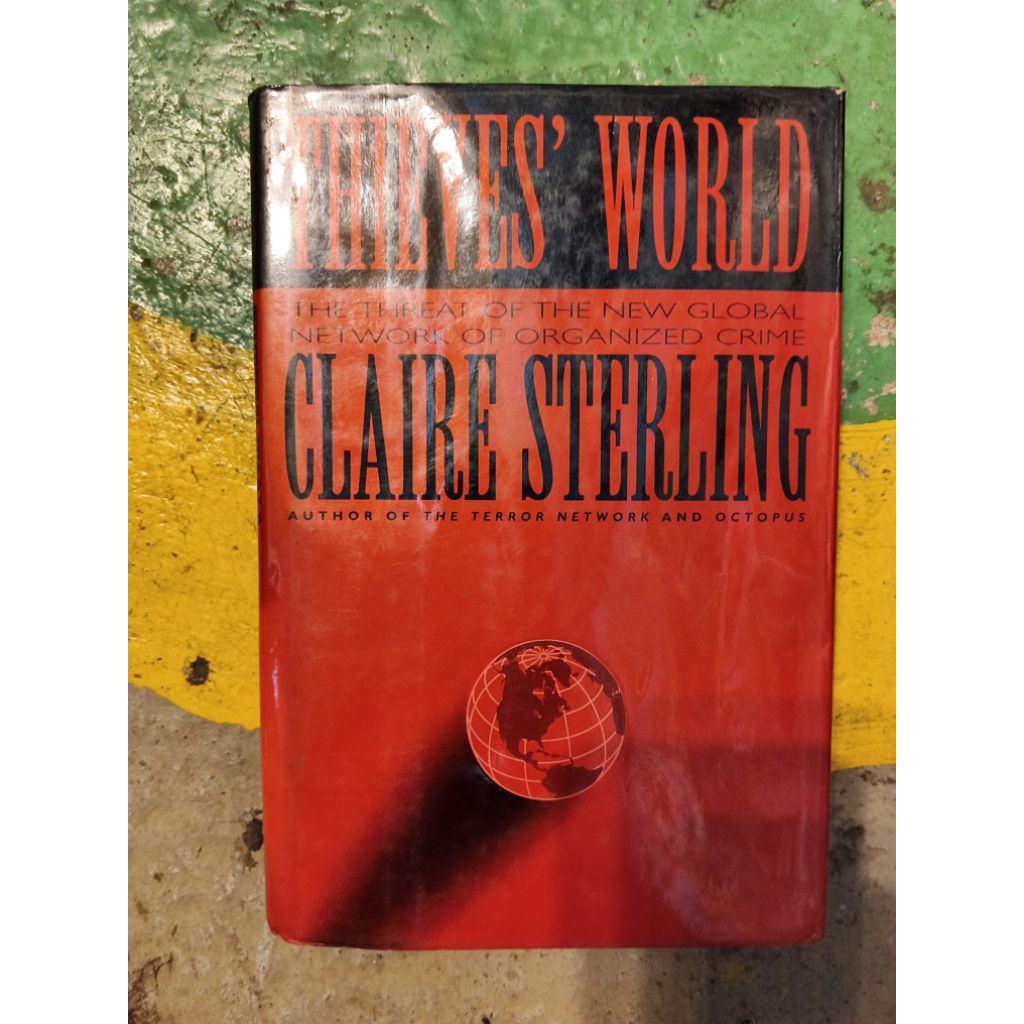 [Preloved] Claire Sterling: Thieves World: The Threat of the New Global Network of Organized Crime c
