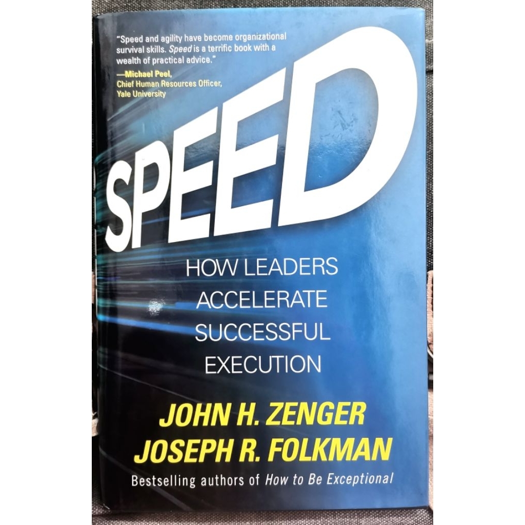 John Zenger & Joseph Folkman - SPEED : HOW LEADERS ACCELERATE SUCCESSFUL EXECUTION