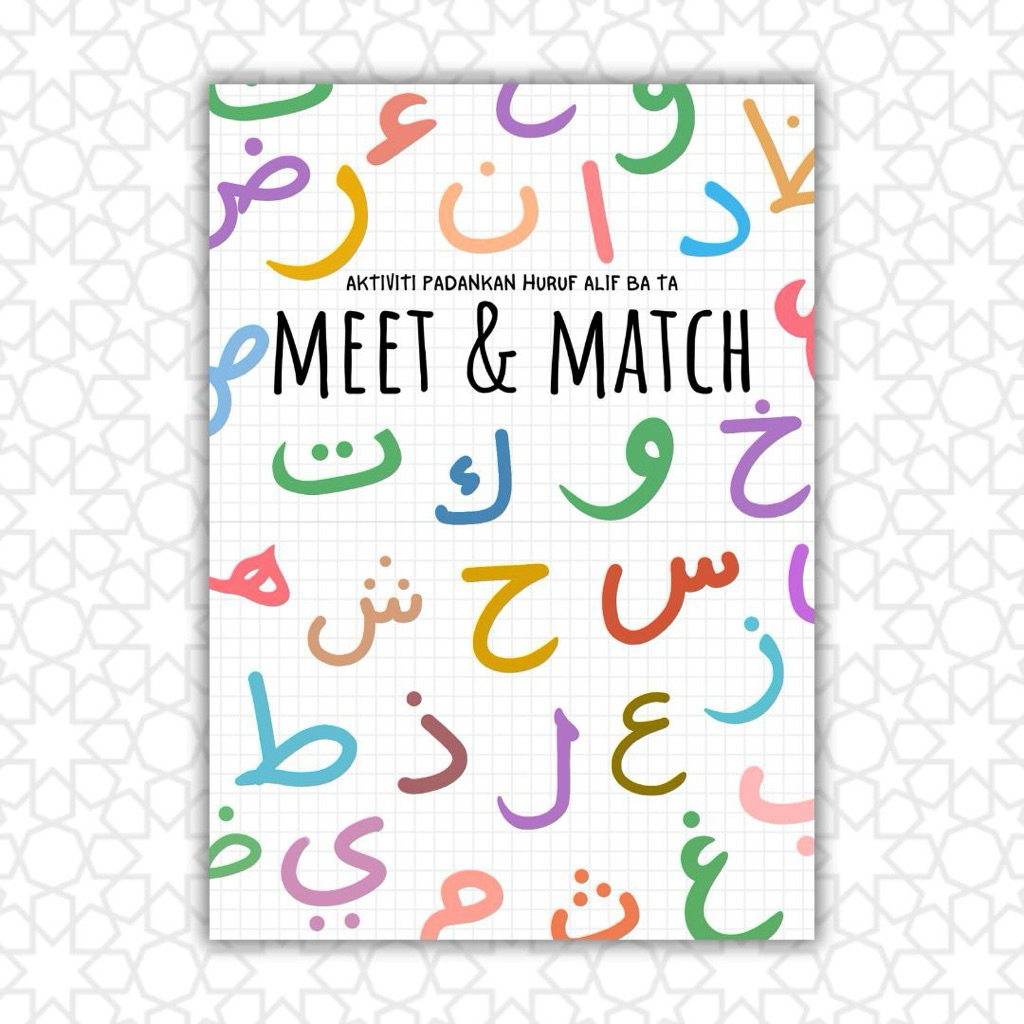 MEET & MATCH HIJAIYAH LETTERS ACTIVITY GUIDE TO HIJAIYAH LETTERS