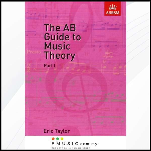 ABRSM The AB Guide to Music Theory Part I Grade 1-5 Method Book โดย Eric Taylor (ตอนที่ 1 / ตอนที่ 1