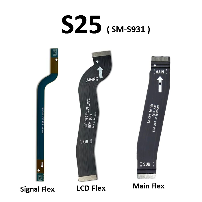 Sam Galaxy S25 5G ( SM-G931 ) จอแสดงผล LCD เมนบอร์ดแม่หลักสัญญาณ UI Flex Cable Ribbon Repair