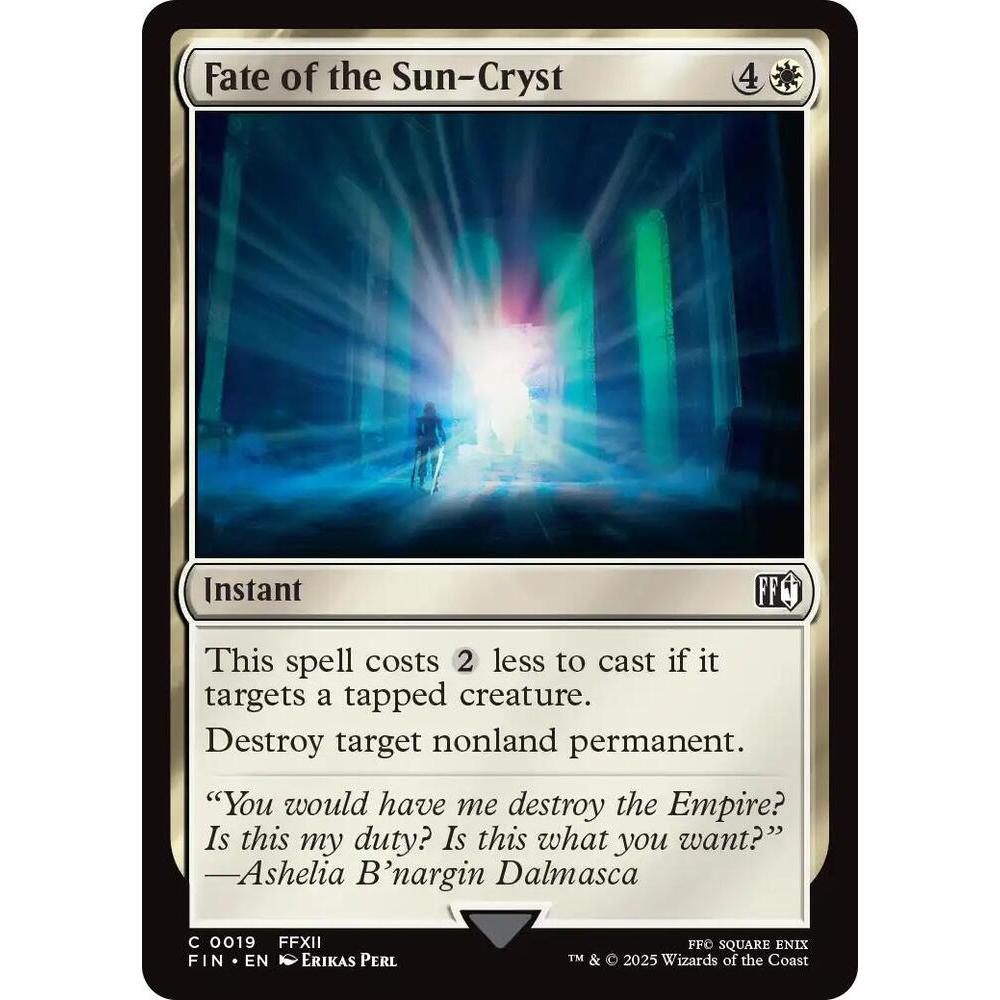 MTG: (FIN) C 019 - Fate of the Sun-Cryst Single Card Final Fantasy