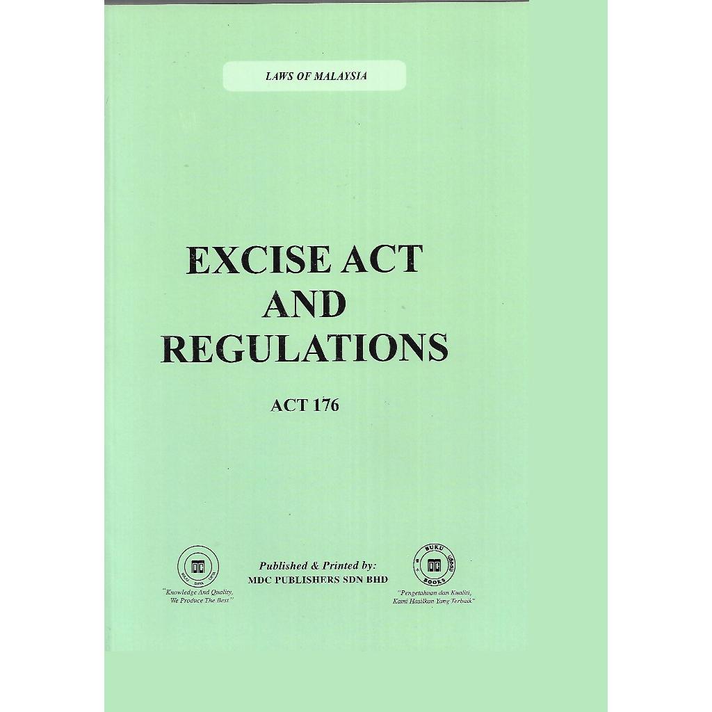 EXCISE ACT AND REGULATIONS ACT 176