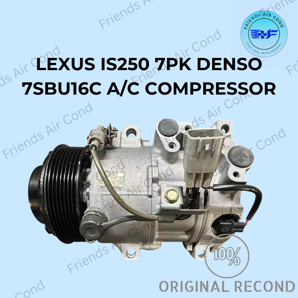 LEXUS IS250 & TOYOTA CROWN 7PK DENSO 6SBU16C A/C COMPRESSOR การรับประกันอย่างต่อเนื่อง PROVIDED