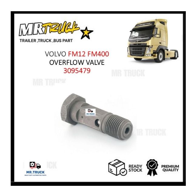VOLVO FM12 FM440 FM4 FH12 FH4 OVERFLOW VALVE (HEAVY DUTY)- 3095479