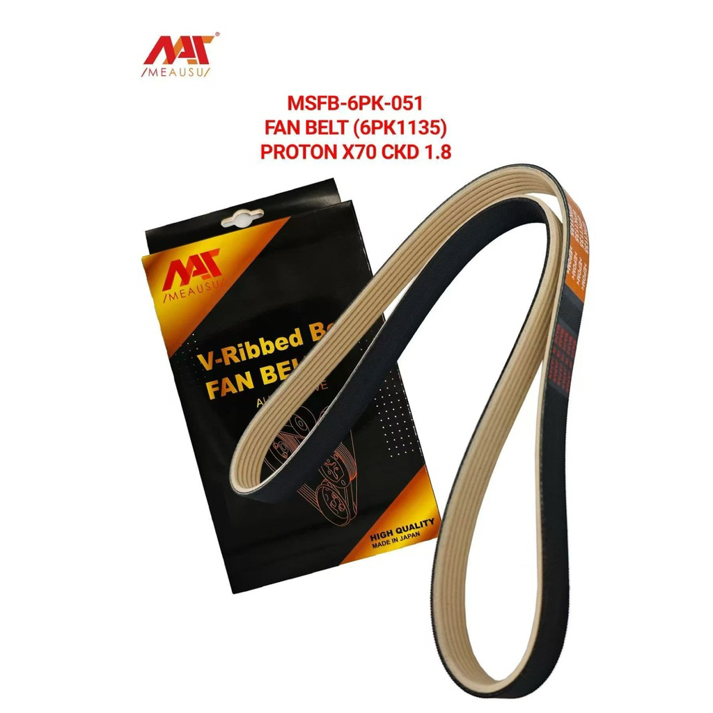 MEAUSU FAN BELT MSFB-6PK-050 6PK1135 รุ่น: PROTON X50 / X70 1.5T