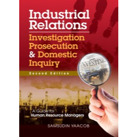 INDUSTRAAL RELATIONS :INVESTIGATION & DOMESTIC INQUIRY (ฉบับที่สอง)