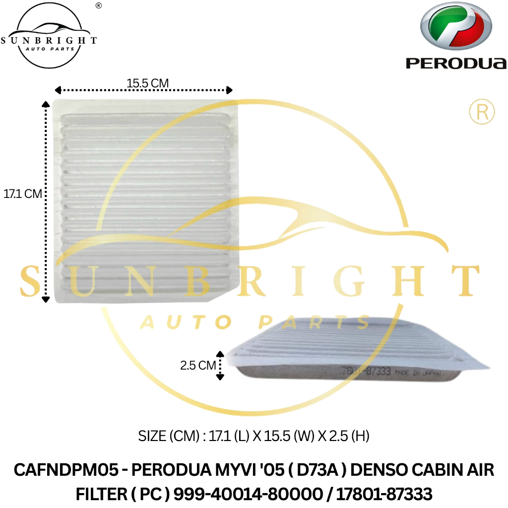 PERODUA MYVI05 ( D73A ) DENSO CABIN AIR FILTER ( PC ) 999-40014-80000 / 17801-87333