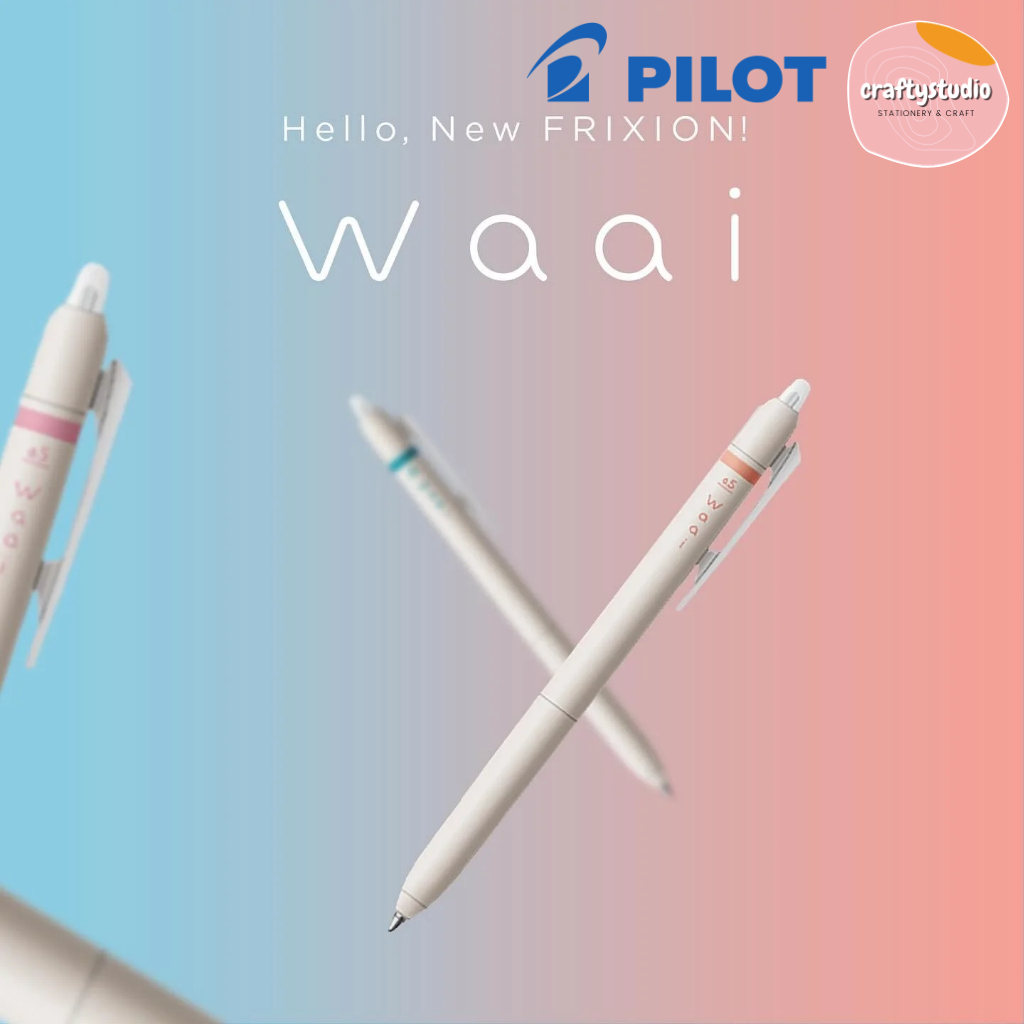 ปากกา Pilot Frixion Waai 1 ชิ้น, ปากกาลบได้