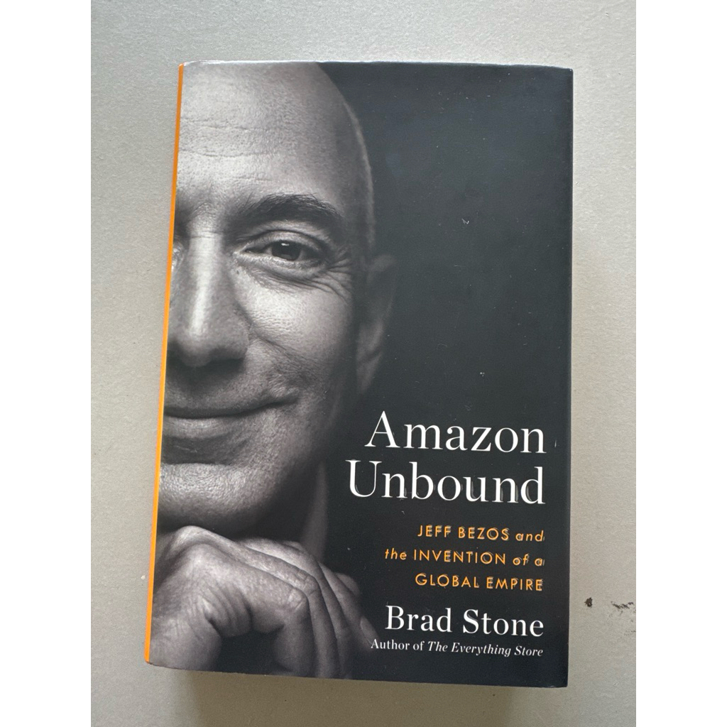Unbound: Jeff Bezos และสิ่งประดิษฐ์แห่งจักรวรรดิทั่วโลก - Brad Stone