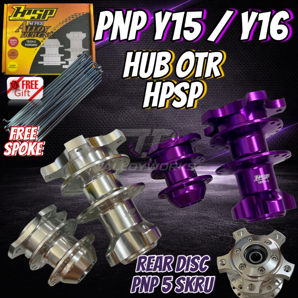 PNP Y15/Y16 HUB ALLOY HPSP TECH 2 OTR ALLOY HUB Y15 (ฟรี SPIC) HUB CUSTOM Y15