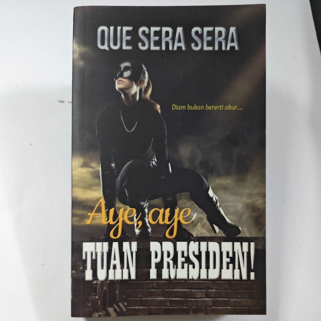 [Novel Melayu ZMZ] Aye, aye Tuan Presiden! - Que Sera Sera (ก่อนรัก)