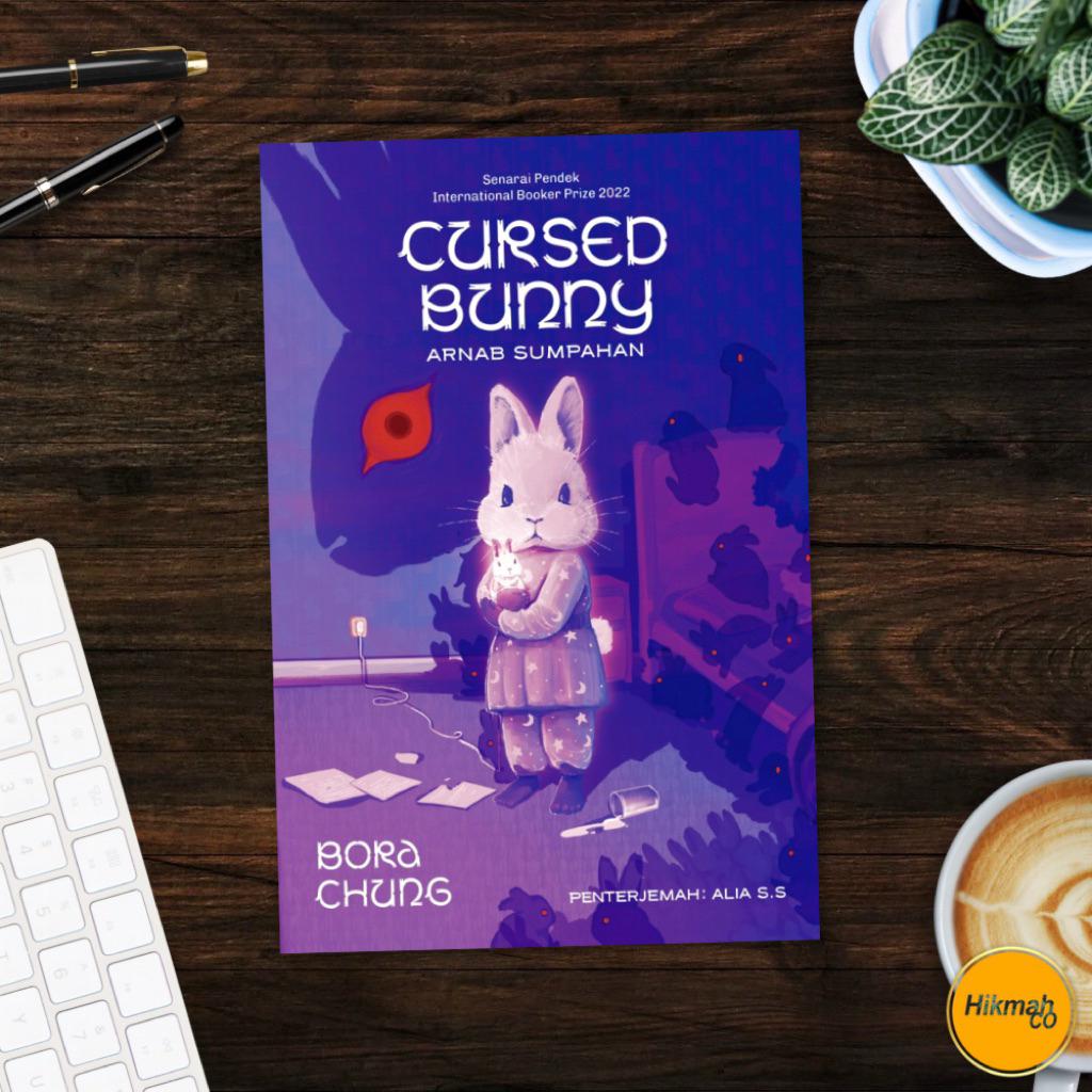 [BOOKIUT] Cursed Bunny : Arnab Sumphan Bora Chung Himpun Cerpen Seram & Magis