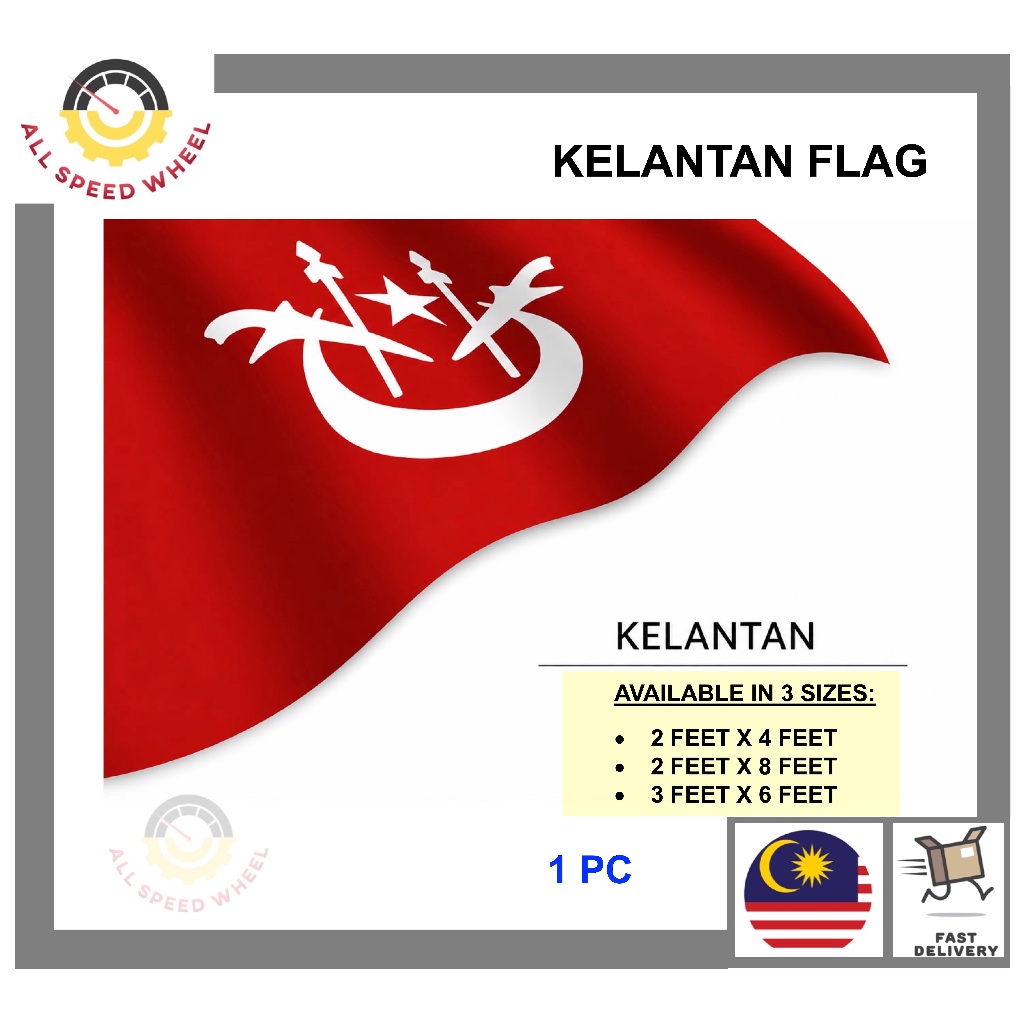 1 ชิ้น KELANTAN COUNTRY FLAGS / MULTI SIZE KELANTAN FLAGS / 2X4 LEGS / 2X8 LEGS / 3X6 LEGS / TICKAGE
