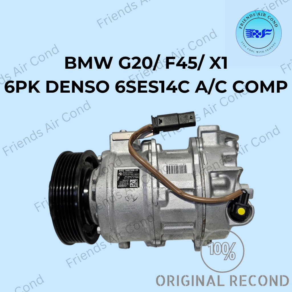 BMW G20/ F45/ X1 (W/O MAGNET) 6PK DENSO 6SES14C A/C COMPRESSOR FULLY การรับประกันล่วงหน้า