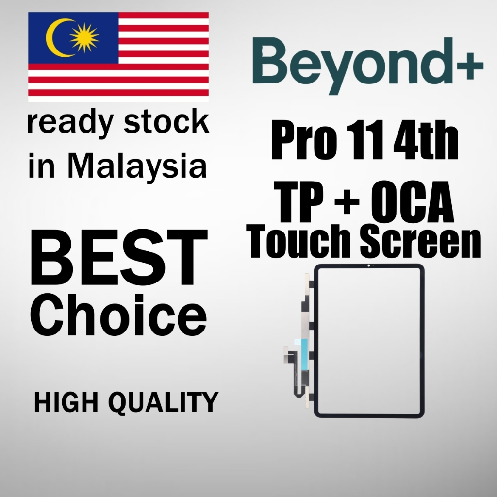 Beyond+ Pad Pro 11 หน้าจอสัมผัสรุ่นที่ 4 พร้อม OCA / Skrin Sentuh + OCA ( A2229 / A2069 / A2232 / A2