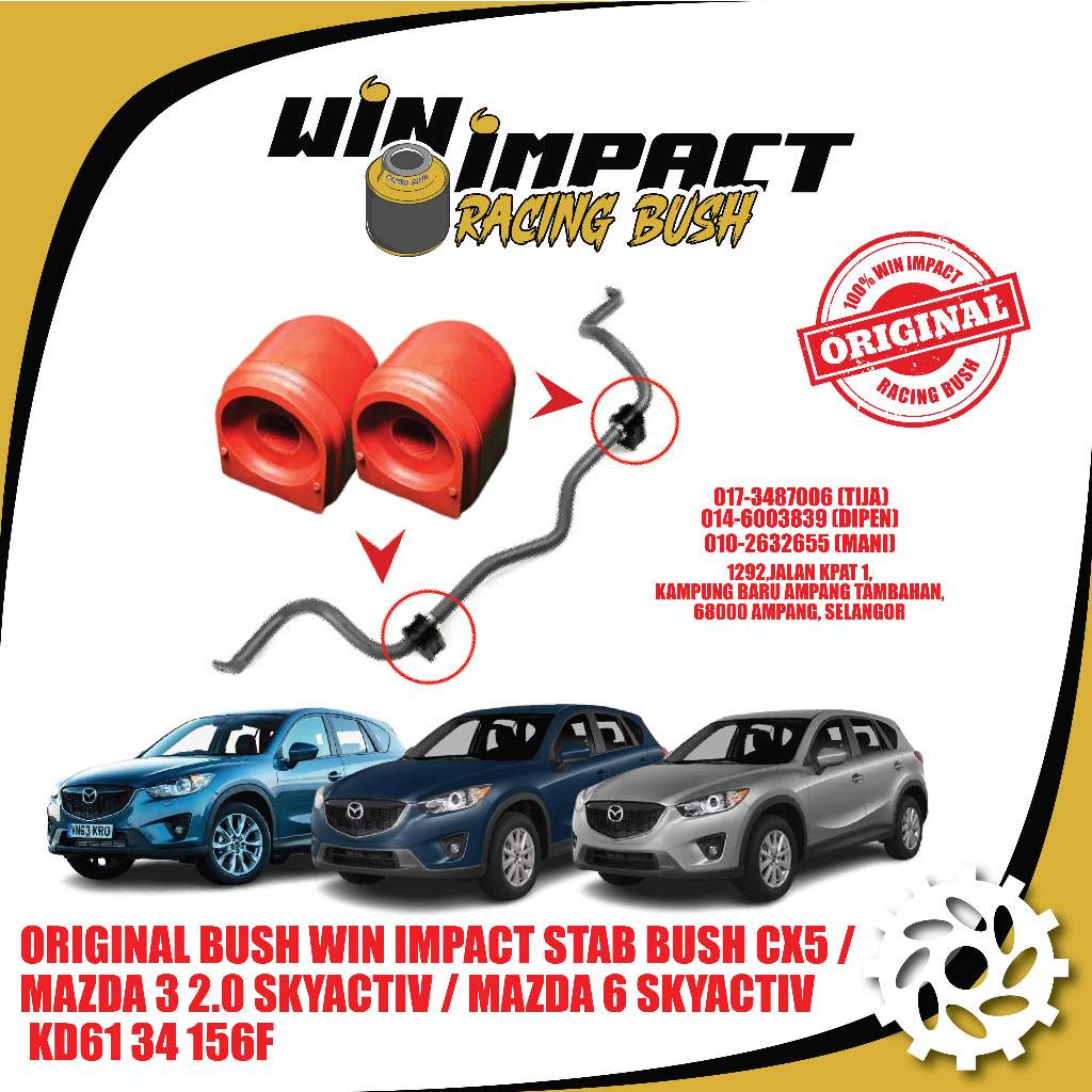BUSH WIN IMPACT STAB BUSH CX5 / MAZDA 3 2.0 SKYACTIV / MAZDA 6 SKYACTIV KD61 34 156F