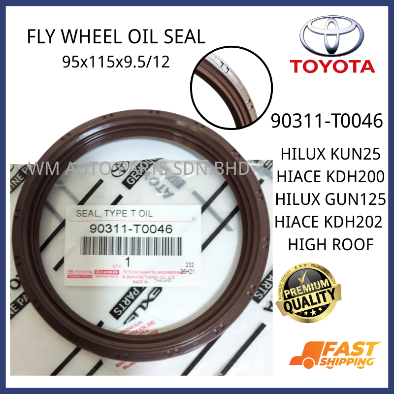 WMTOYOTA HILUX GUN125 KUN25 HIACE KDH202 KDH200 FLY WHEEL ซีลน้ํามัน 95x115x9.5/12 90311-T0046