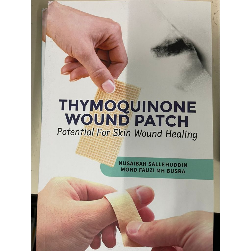 THYMOQUINONE WOUNTD PATCH POTENTIAL สําหรับ SKIN WOUND HEALING