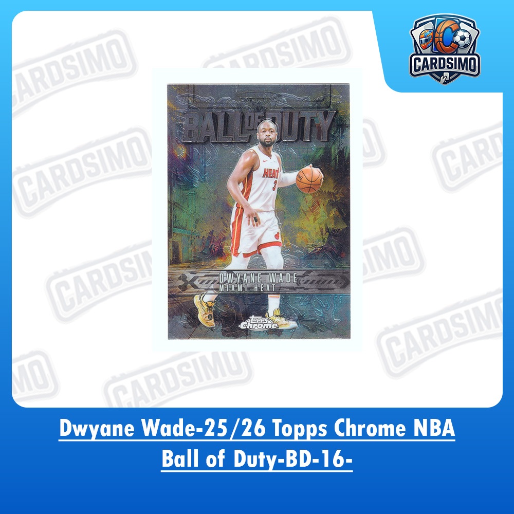 Dwyane Wade -Ball of Duty- Heat 25/26 Topps Chrome Basketball Trading Card