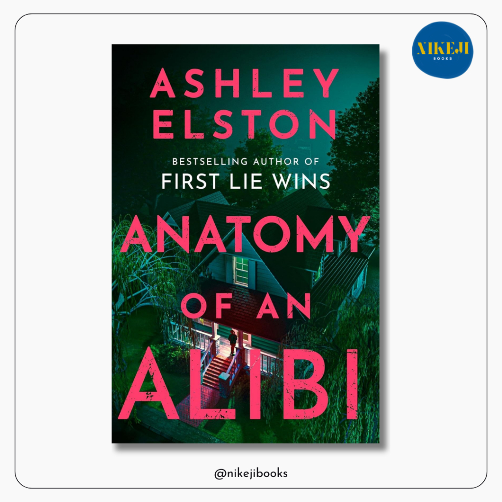 Anatomy of an Alibi โดย Ashley Elston