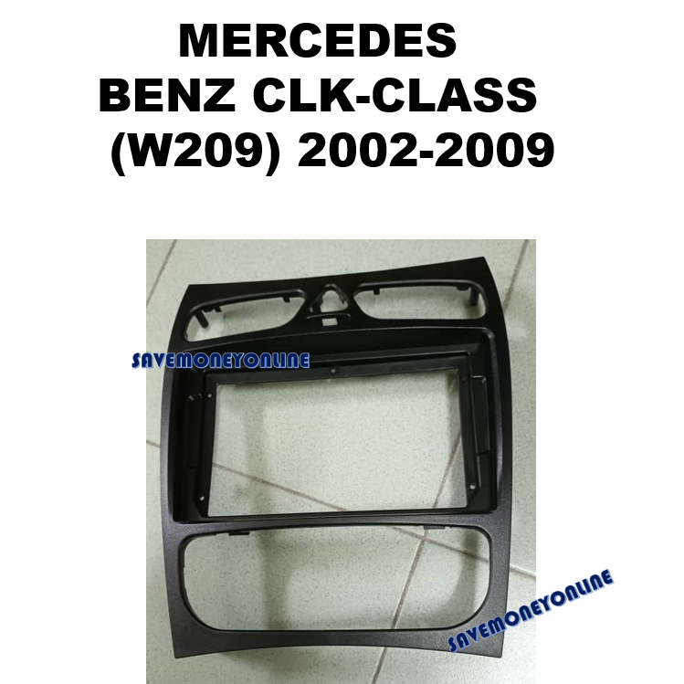 MERCEDES BENZ CLK-CLASS (W209) 2005 - 2009 9" INCH ANDROID PLAYER CASING