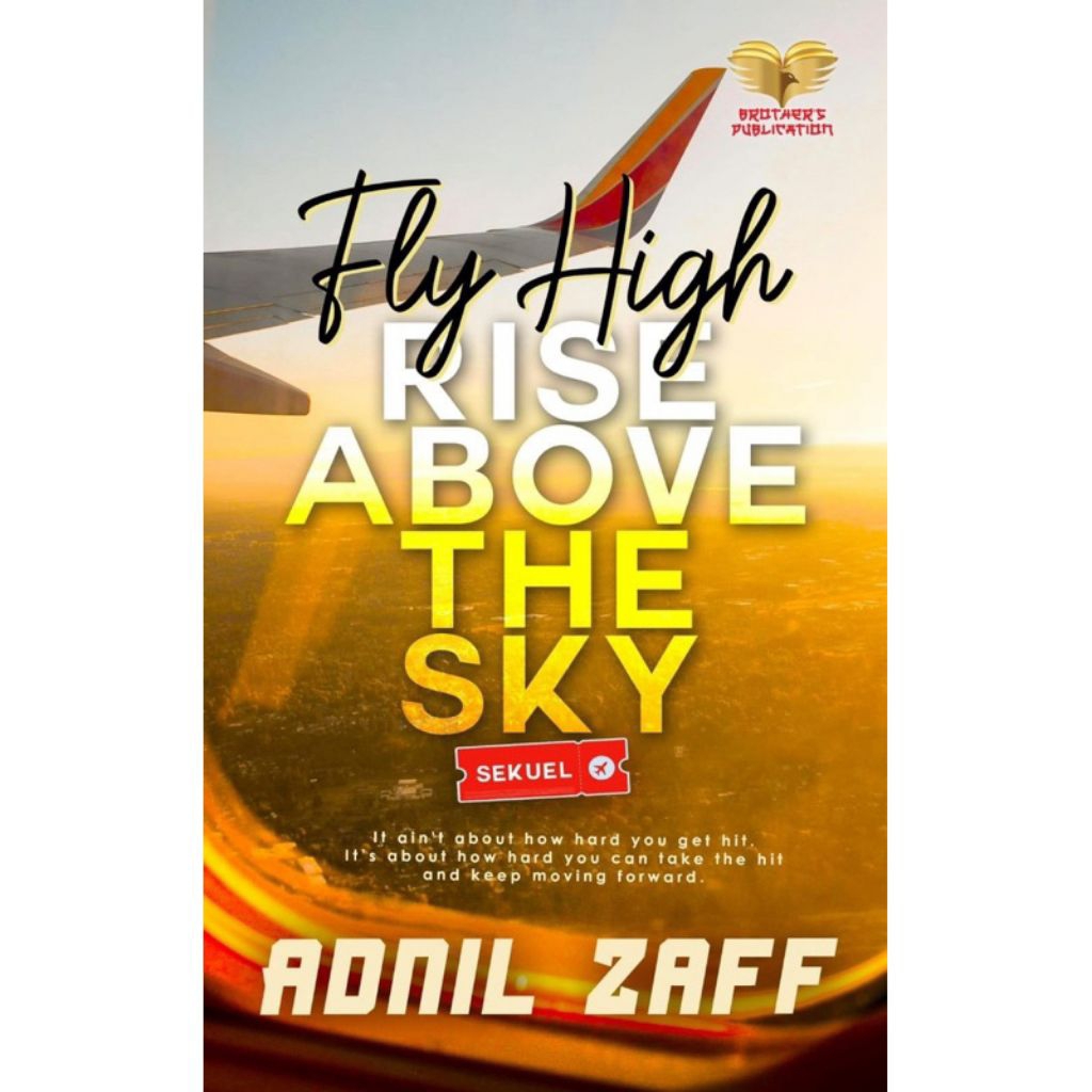 นวนิยาย Fly High Rise About The Sky Sekuel - Adnil Zaffi