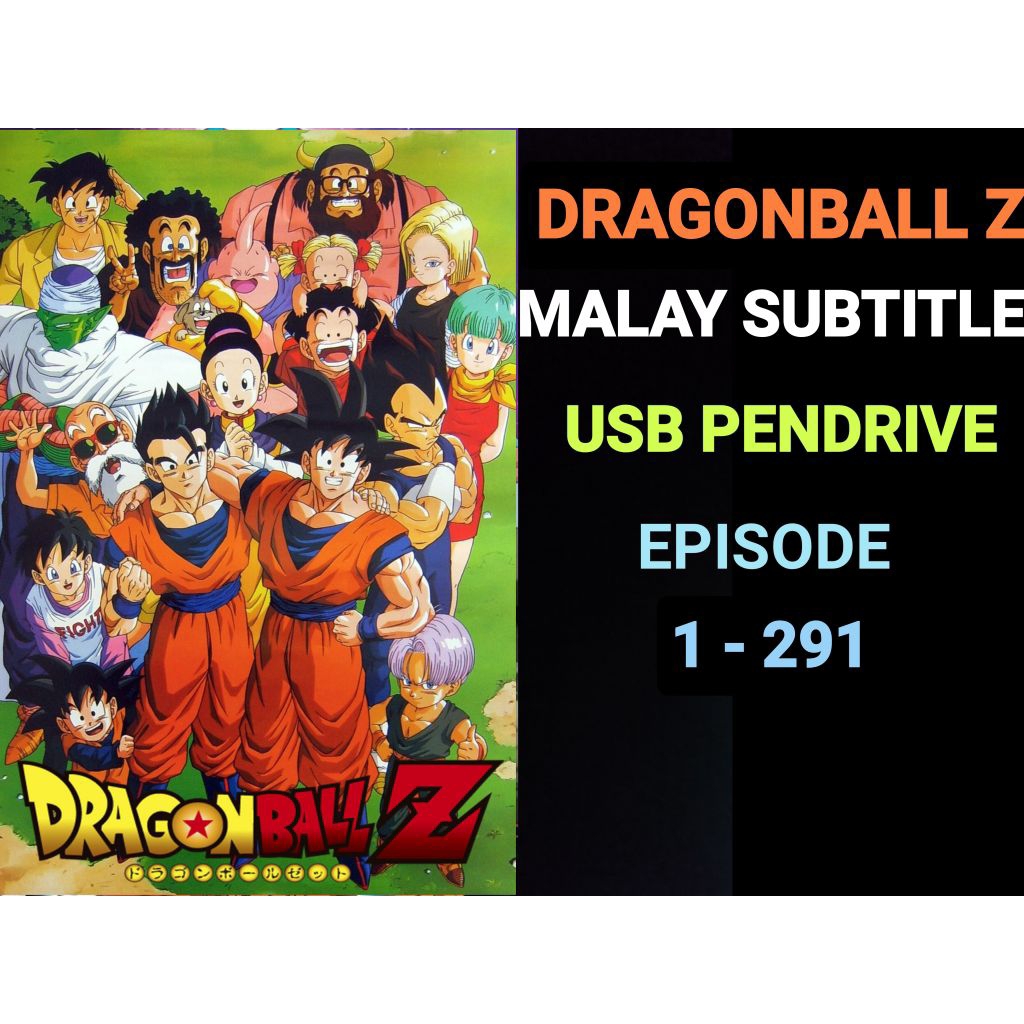 [USB] Dragon Ball Z Complete Series ตอน 1-291 End MALAY SUBTITLE MOVIE SERIES ไม่ใช่ DVD