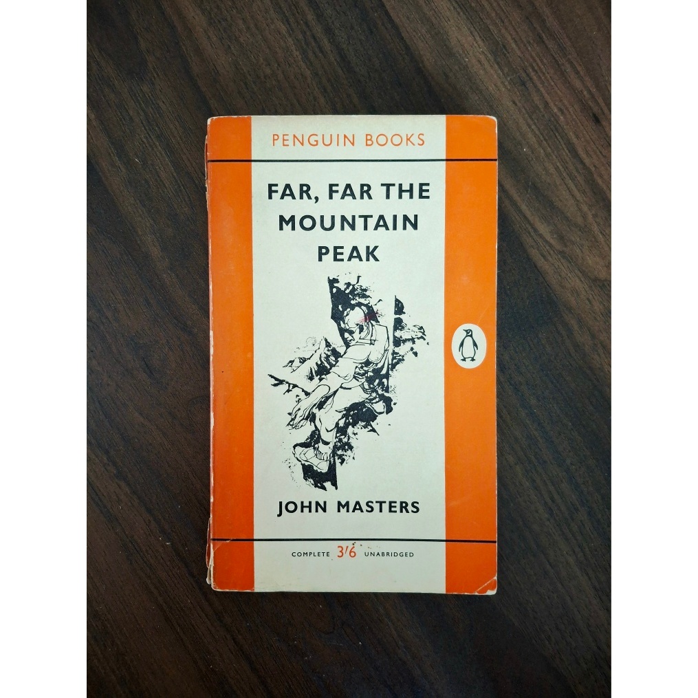 Far, Far The Mountain Peak (John Masters)