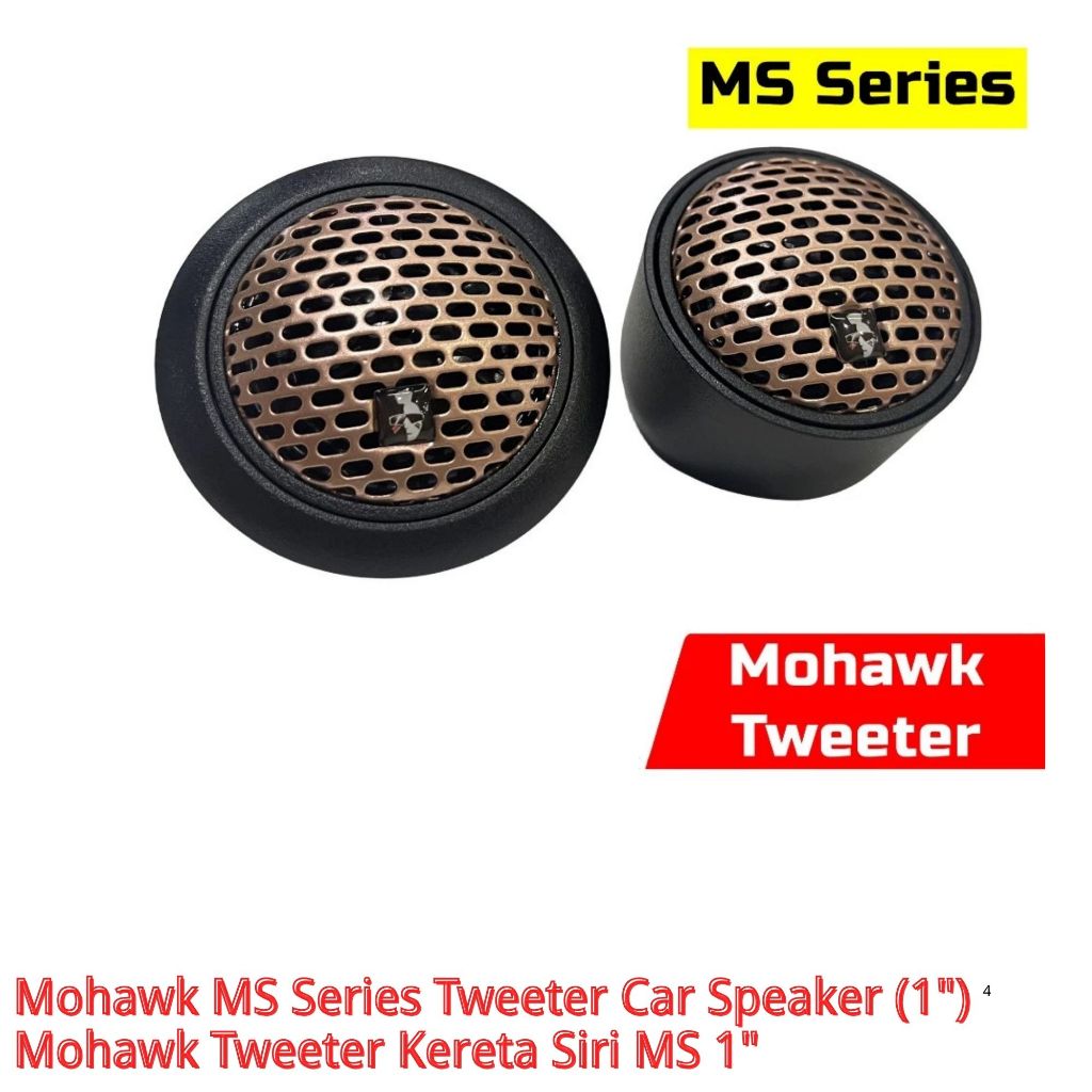Mohawk MS Series Tweeter Car Speaker (1") @Mohawk Tweeter Kereta Siri MS 1"