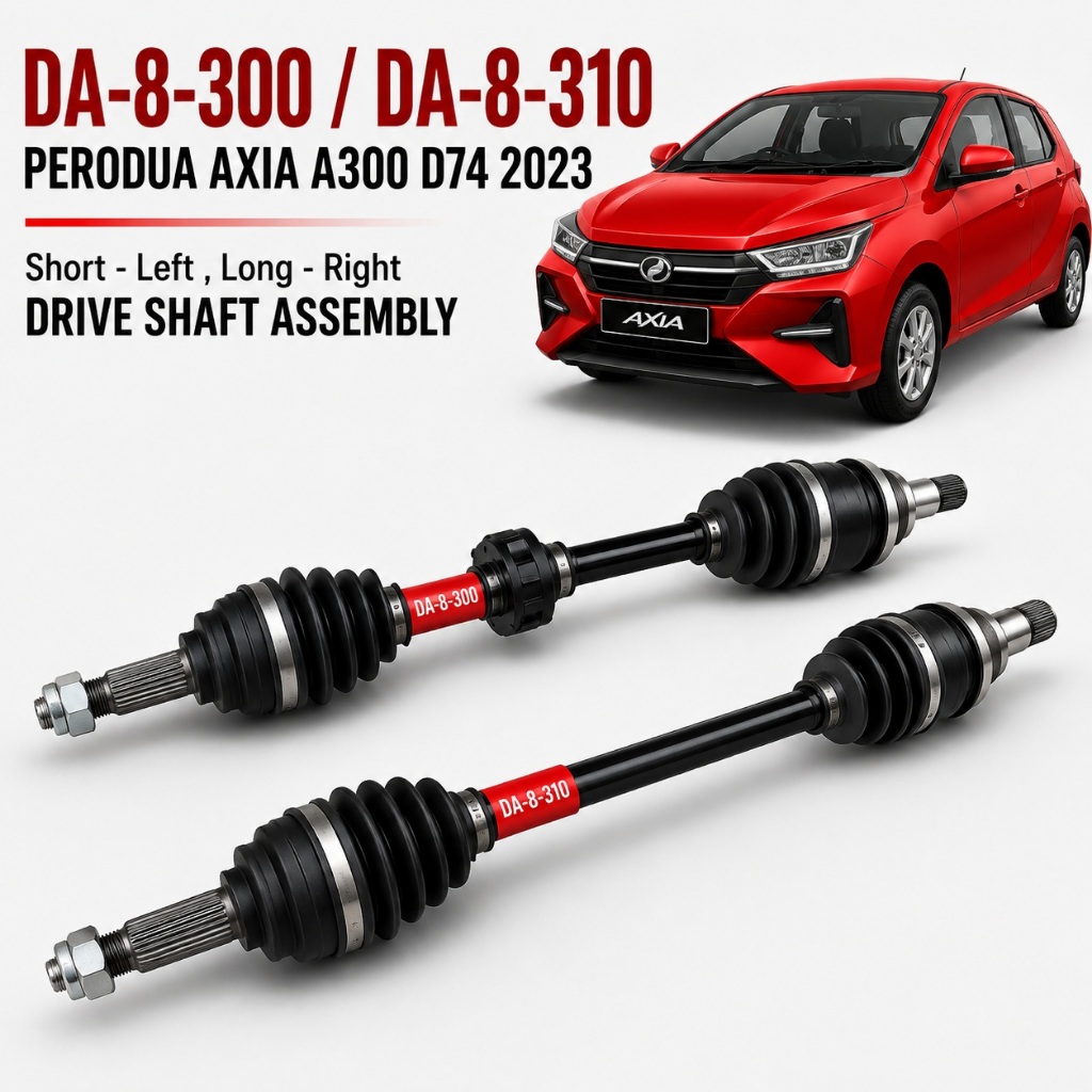 PERODUA AXIA A300 D74 2023 ชุดเพลาขับ DA-8-300 / DA-8-310