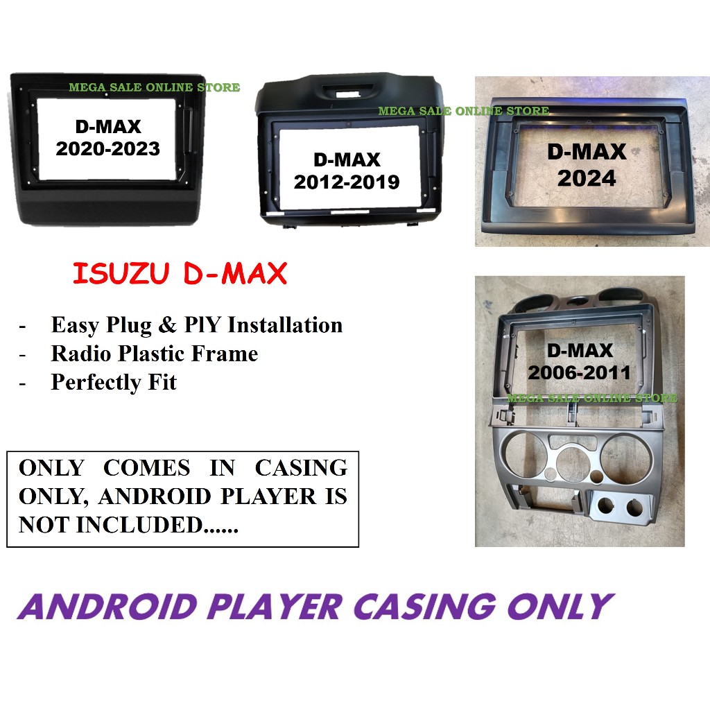 ANDROID PLAYER CASING สําหรับ ISUZU D-MAX 2006 - 2011 9", D-MAX 2012 - 2019 9", D-MAX 2020 9", D-MAX