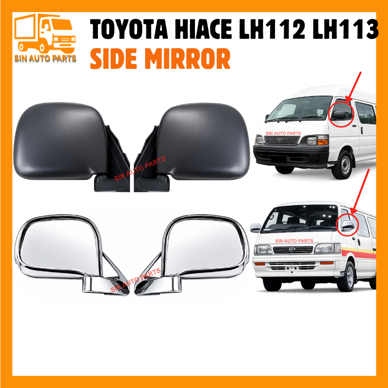 TOYOTA HIACE LH113 LH112 LH172 SIDE MIRROR CERMIN SISI [PIRCE สําหรับ 1]