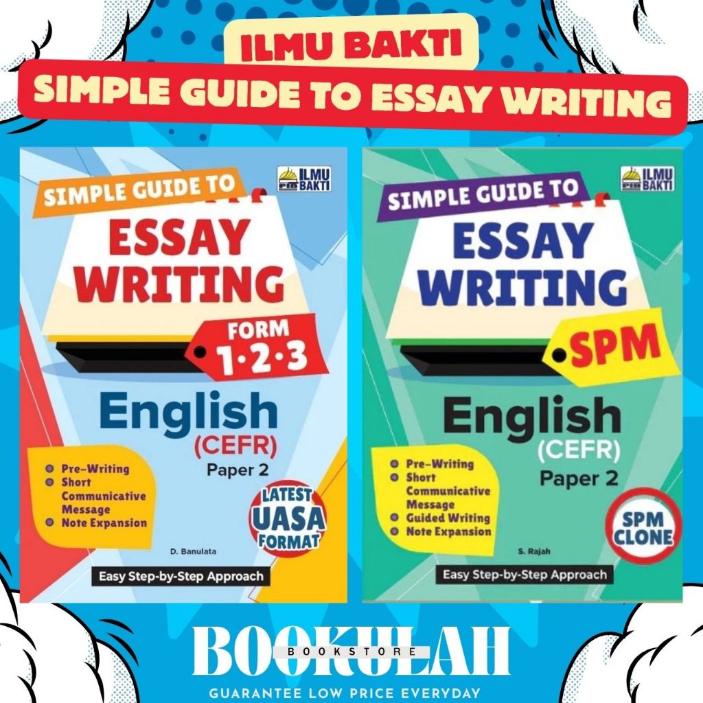 [ILMU BAKTI] SIMPLE GUIDE TO ESSAY WRITING