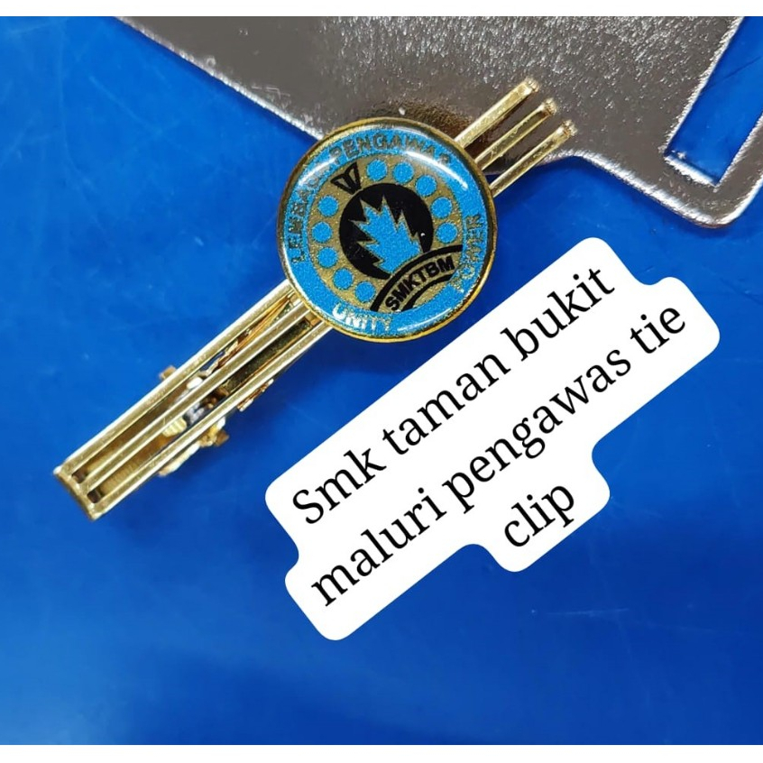 [TIE CLIP SMKTBM} SMK TAMA BUKIT MALURI SUPERVISOR TIE CLIP และ [TIE CLIP SMKTBM} SMK TAMA BUKIT MAL