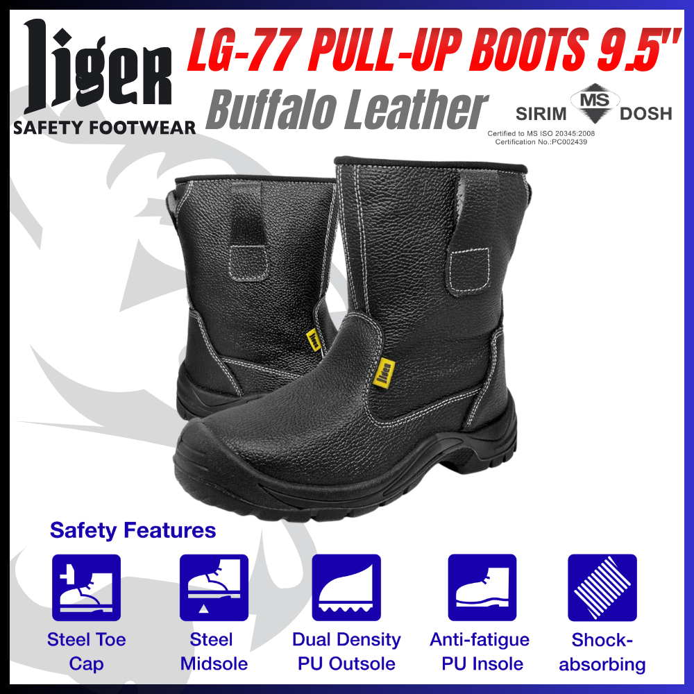 (SIRIM) LIGER Pull-Up Sirim Safety Shoes LG-77/LG77 9.5 นิ้ว Pull-up Safety Boots (ขนาดให้เลือก 2 ~ 