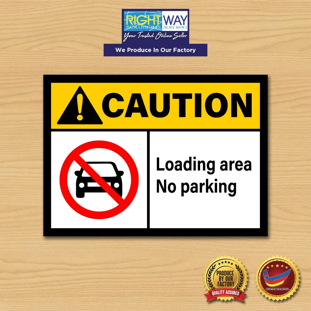 DILARANG PARKING- CAUSION LOADING AREA ไม่มีป้ายที่จอดรถ 400 มม.X 300 มม.X 1.0 มม.RIGID ป้าย PVC