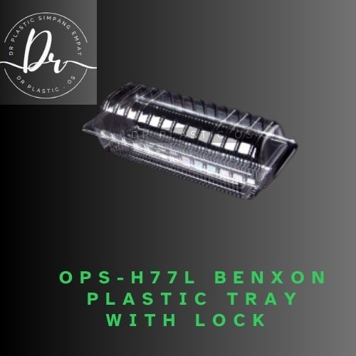 OPS-H77L ถาดพลาสติก BENXON มีตัวล็อค เบเกอรี่ กล่องอาหารใสแบบใช้แล้วทิ้ง - กล่องเค้กม้วนสวิส - H77L