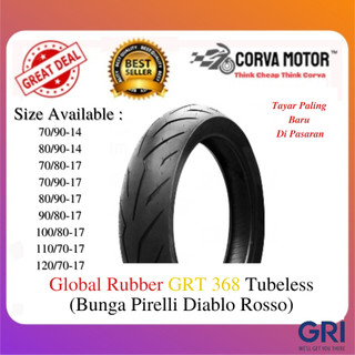 Corva Motor Tayar Motosikal Tubeless Global Rubber GRT 368 Pirelli Diablo Rosso Sport Tayar Ex5 Lc135 Avantiz Y15 RS150